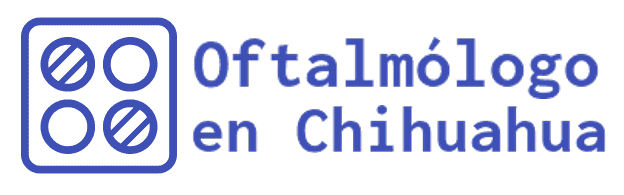 Oftalmólogo en Chihuahua